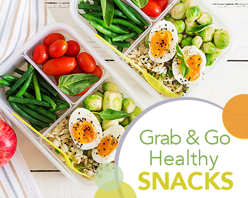 Grab and Go! Healthy Snacks for Busy People