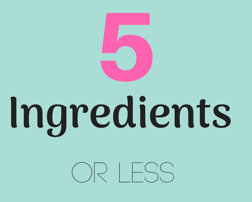 5-Ingredient (or less!) Dinners