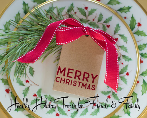 Healthy Holiday Treats for Friends and Family