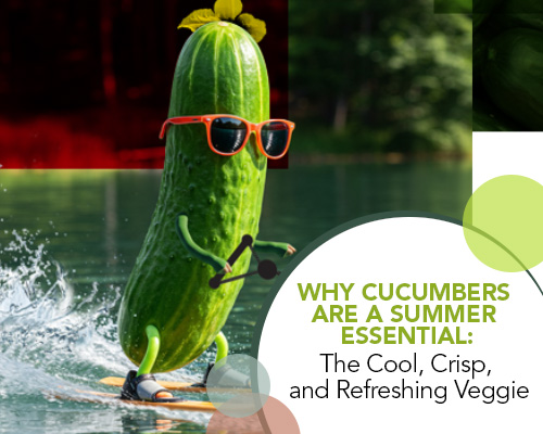 Why Cucumbers Are a Summer Essential: The Cool, Crisp, and Refreshing Veggie